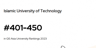 Islamic University of Technology (Bangladesh) IUT Ranked 401-450 in QS Asia Rankings 2023