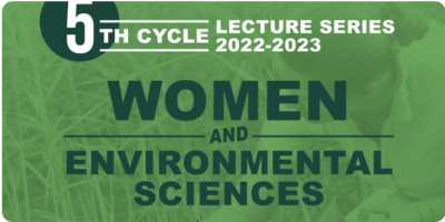 Open University of Cyprus (Cyprus) 5th Cycle of the Lecture Series “Women and Environmental Sciences”