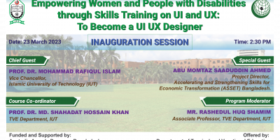 Bangladesh (Islamic University of Technology) Empowering Women and People with Disabilities through Skills Training on UI and UX Design: To Become a UI UX Designer